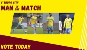 Vote for your Man of the Match – Truro City 18th April 2024