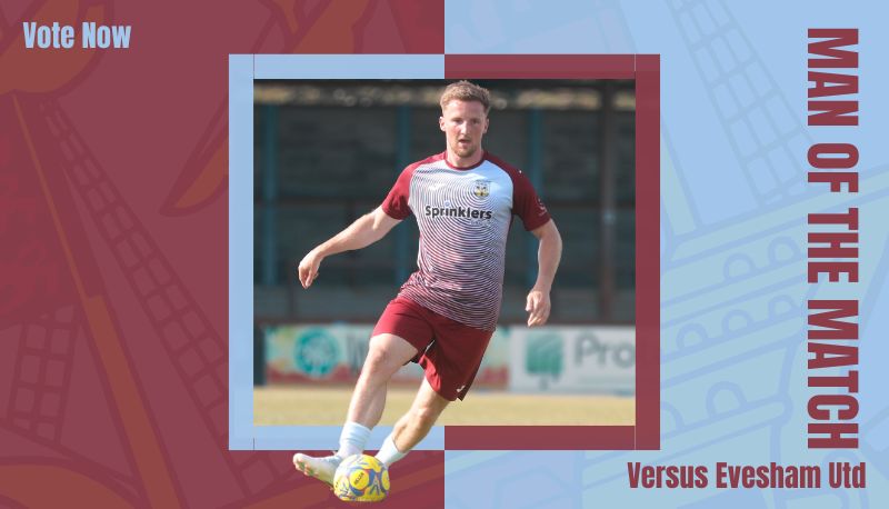 Vote for your Man of the Match – Evesham Utd 9th August 2025