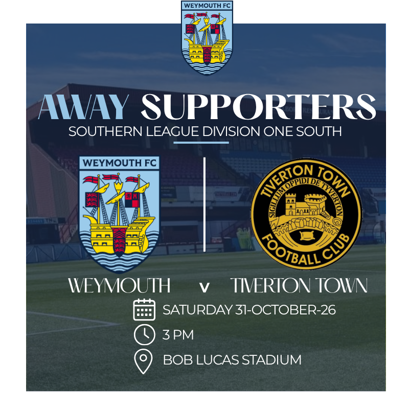 Away Supporter Tickets — Weymouth v Tiverton Town