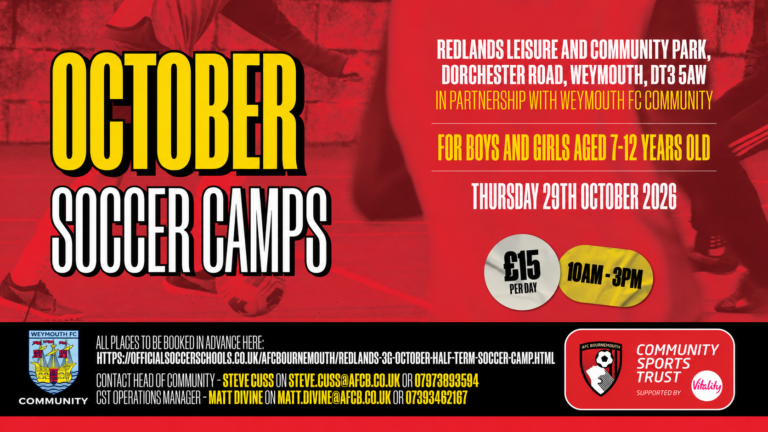 October half-term soccer camp at Redlands, Thursday 29 October 2026, 10am–3pm. Ages 7–12, £15 per child. Weymouth FC Community Section in partnership with AFC Bournemouth Community Sports Trust.